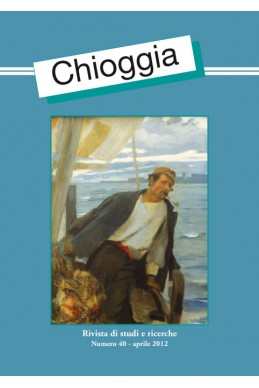 CHIOGGIA RIVISTA DI STUDI E RICERCHE N. 40